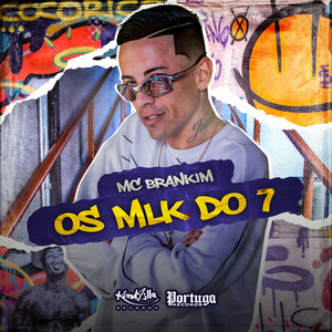 Os Mlk do 7 (Explicit)