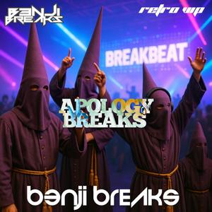 Apology Breaks (Retro Vip)
