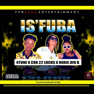 Isfuba (feat. COX22LOCKS & NOXIE AYA B)