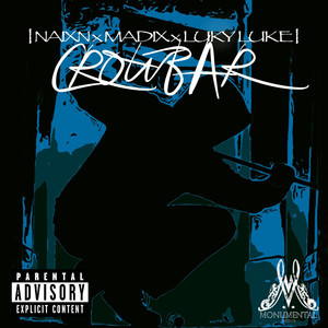 Crowbar (Explicit)