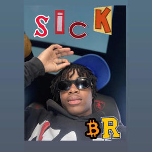 Sick (Explicit)