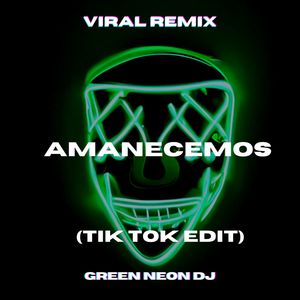 Vos Mi Amor Se Que Ahora Estas En Otra Amanecemos (Tik Tok Edit) (Remix|Explicit)