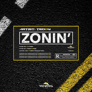 Zonin' (Explicit)