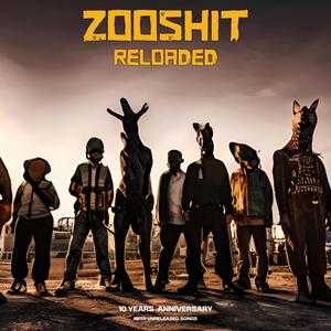 Zooshit Reloaded (10 Years Annivesary) [Explicit]