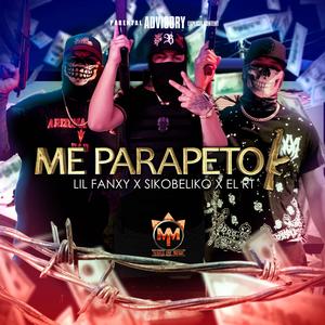 ME PARAPETO (Cumbia Belica) (feat. SikoBeliko & EL RT) (Explicit)