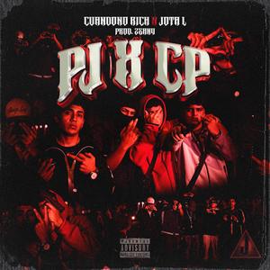 PJ x CP (feat. JotaL) (Explicit)