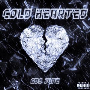 Cold Hearted (Explicit)