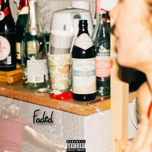 Faded II (Explicit)