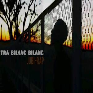 Tra Bilang-Bilang