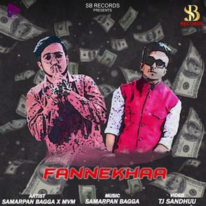 Fannekhaa (feat. Samarpan Bagga & MVM)
