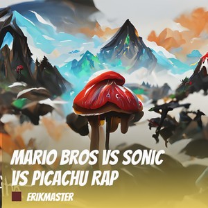 Mario Bros Vs Sonic Vs Picachu Rap (Remastered 2023) [Explicit]