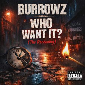 WHO WANT IT (the reckoning) (Explicit)