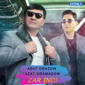 Zar indi (feat. Azat Oramadow)