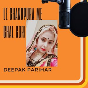 Le Chandpura Me Chal Gori