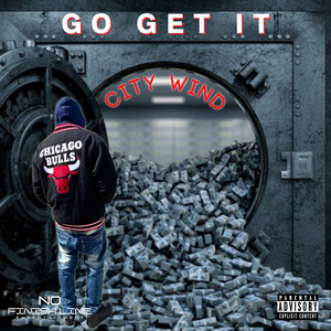 Go Get It (Explicit)