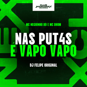 Nas Put4s É Vapo Vapo (Explicit)