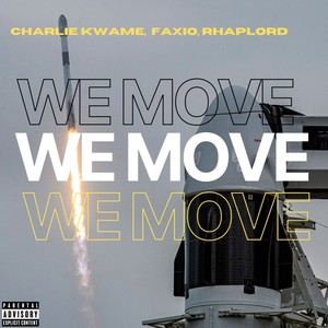 We Move (Explicit)