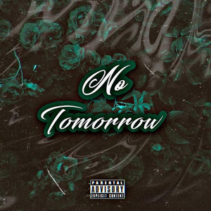 No Tomorrow (Explicit)