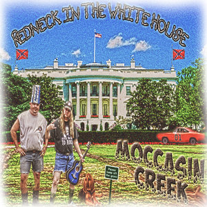 Redneck In The Whitehouse