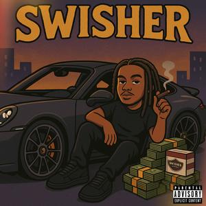Swisher (Explicit)