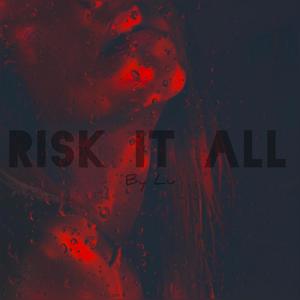 Risk It All