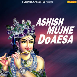 Ashish Mujhe Do Aesa - Single