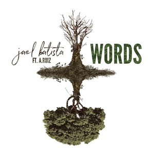 Words(feat. A. Ruiz)