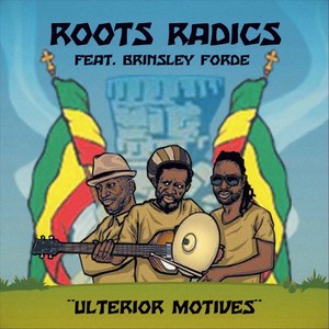 Ulterior Motives(Sly & Robbie vs. Roots Radics)[feat. Brinsley Forde, Bongo Herman & Don Camel]