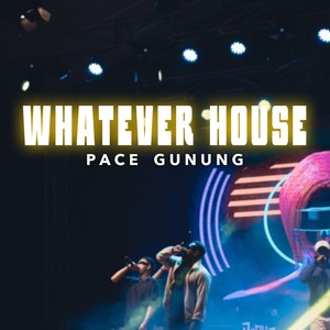 Whatever House (Explicit)
