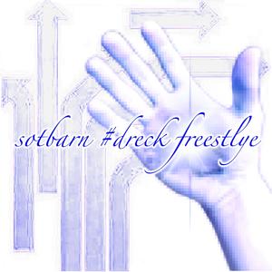 #dreck freestyle (Explicit)