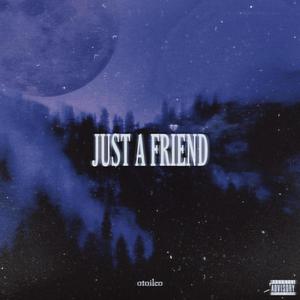 Just A Friend (Explicit)