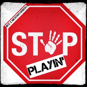 Stop Playin' (Explicit)