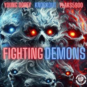 Fighting Demons (feat. Yako18 & Flaks5900) [Explicit]