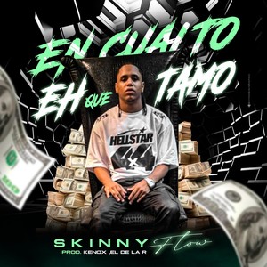 En Cualto Eh Que Tamo