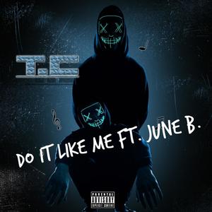 Do It Like Me(feat. June B) (Explicit)