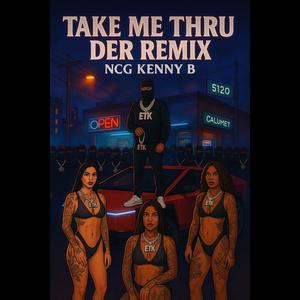 TAKE ME THRU DER (Explicit)