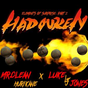 Hadouken! (feat. Luke "LJ" Jones) [Explicit]