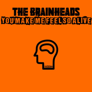 You Make Me Feel So Alive