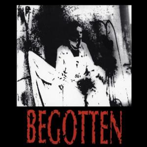 Begotten (Explicit)