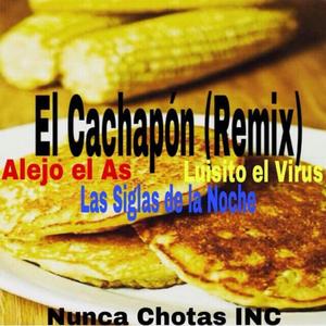 El Cachapon (Explicit)