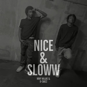 Nice & Sloww (Explicit)