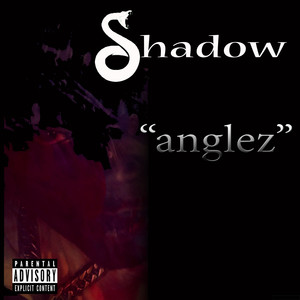 Anglez (Explicit)