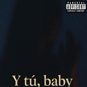 Y tu baby