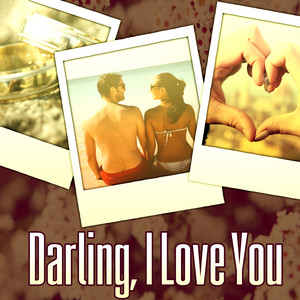 Darling, I Love You