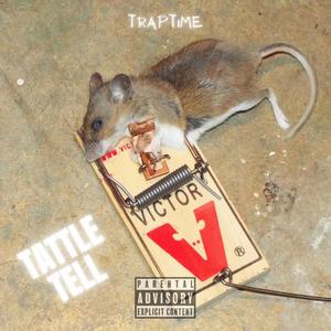 Tattle Tell (Explicit)