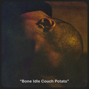 Bone Idle Couch Potato