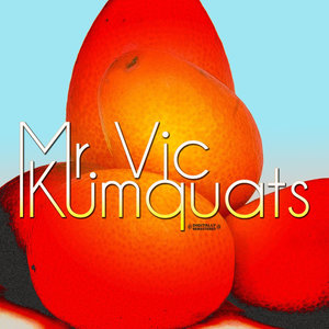 Kumquats (Remastered)