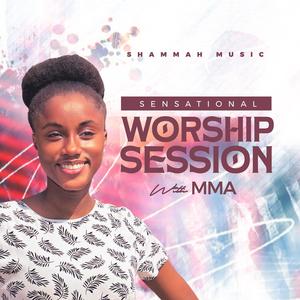 SENSATIONAL WORSHIP SESSION (feat. MMA)