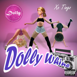 Dolly Whine (Explicit)