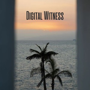 Digital Witness